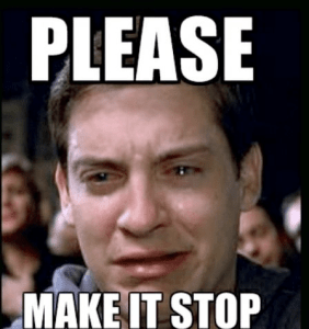 Decorative image that says Please make it stop